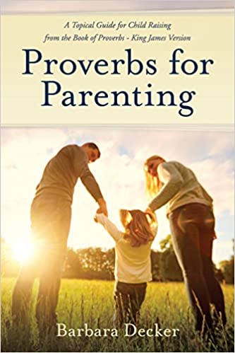 Proverbs for Parenting - KJV